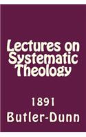 Lectures on Systematic Theology