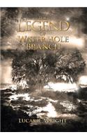 The Legend of Waterhole Branch