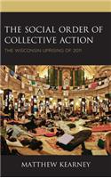 The Social Order of Collective Action