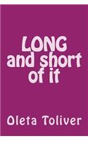 LONG & short of it
