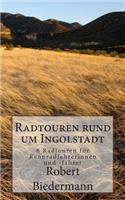 Radtouren rund um Ingolstadt