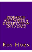 Research and Write a Dissertation in 30 Days