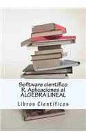 Software CientÃ­fico R. Aplicaciones Al Algebra Lineal