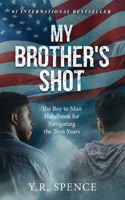 My Brother's Shot