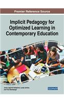 Implicit Pedagogy for Optimized Learning in Contemporary Education