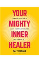 Your Mighty Inner Healer