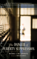 Danger of Puberty Suppression