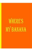 Where's My Banana