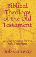 Biblical Theology of the Old Testament