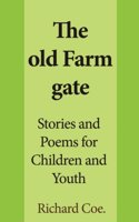 The Old Farm Gate