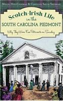 Scotch-Irish Life in the South Carolina Piedmont