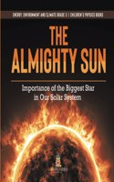 The Almighty Sun