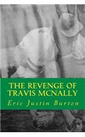 The Revenge of Travis McNally
