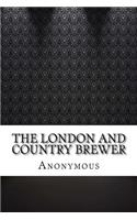 The London and Country Brewer