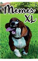 Memes XL: Ultimate Memes, Memes Hitler Collection -The Dankest Memes of the Internet (Meme, Dank Memes, Dank, Funny Memes, XL Memes)