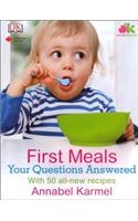 FIRST MEALS AND MORE YOUR QUESTIONS ANS