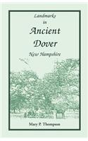 Landmarks in Ancient Dover, New Hampshire