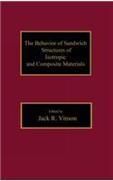 Behavior of Sandwich Structures of Isotropic and Composite Materials