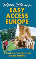 Rick Steves' Easy Access Europe