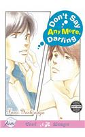 Don't Say Anymore Darling (Yaoi)