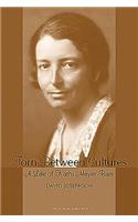 Torn Between Cultures: A Life of Kathi Meyer-Baer