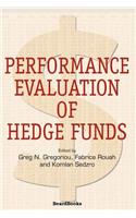 Performance Evaluation of Hedge Funds