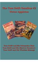 Tom Swift Omnibus #2: Tom Swift and His Submarine Boat, Tom Swift and His Electric Runabout, Tom Swift and His Wireless Message