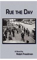 Rue the Day