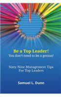 Sixty-Nine Management Tips for Top Leaders