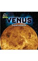 Venus: Supercaliente