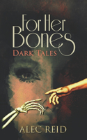 For Her Bones