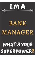 I'am A Bank Manager