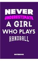 Never Underestimate a Girl Who Plays Handball