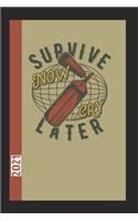 Survive Now Cry Later 2021