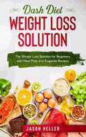 Dash Diet Weight Loss Solution