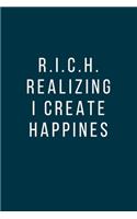 R.I.C.H. Realizing I Create Happines: Office Gift For Tired Woman, Humor Notebook, Joke Journal, Cool Stuff, Perfect Motivational Gag Gift - lined notebook (Fucking Brilliant Notebooks)