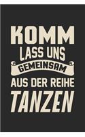 Komm Lass Uns Gemeinsam Aus Der Reihe Tanzen