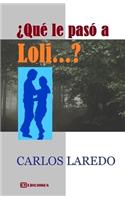 ¿Qué le paso a Loli?