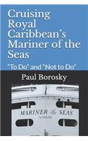 Cruising Royal Caribbean's Mariner of the Seas
