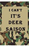 I Can't It's Deer Season