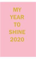 My Year To Shine 2020 Lined Journal Notebook
