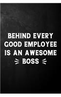 Behind Every Good Employee Is An Awesome Boss
