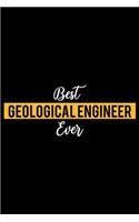 Best Geological Engineer Ever: Lined Journal for Daily Use, Gift for Geological Engineer