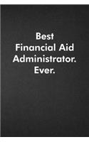 Best Financial Aid Administrator. Ever.