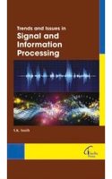 Trends and Issues in Signal and Information Processing