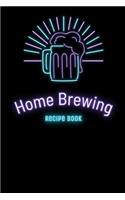 Home Brewing Recipe Book: Craft Beer Brewing Recipe and Logbook