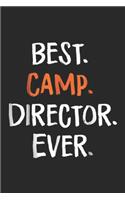 Best. Camp. Director. Ever.: Best Camp Director Ever Funny Camping Party Gift Journal/Notebook Blank Lined Ruled 6x9 100 Pages