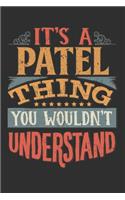 It's A Patel You Wouldn't Understand: Want To Create An Emotional Moment For The Patel Family? Show The Patel's You Care With This Personal Custom Gift With Patel's Very Own Family Name 