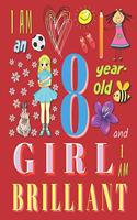 I'm an 8-Year-Old Girl and I Am Brilliant