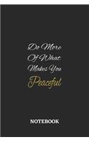 Do More Of What Makes You Peaceful